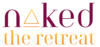 NAKED The Retreat